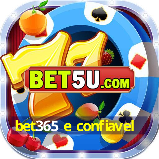 bet365 e confiavel